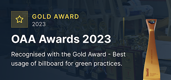 OAA Awards 2023 – Gold Award Best usage of billboard for green practices